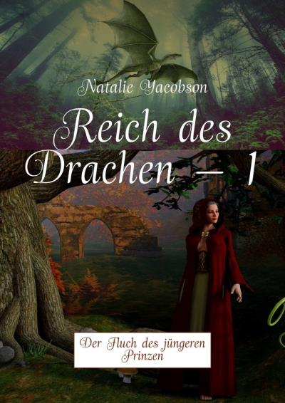 Книга Reich des Drachen – 1. Der Fluch des jüngeren Prinzen (Natalie Yacobson)